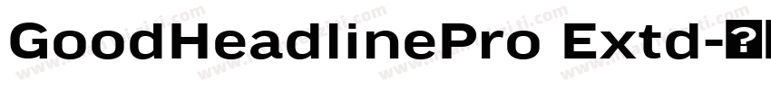 GoodHeadlinePro Extd字体转换